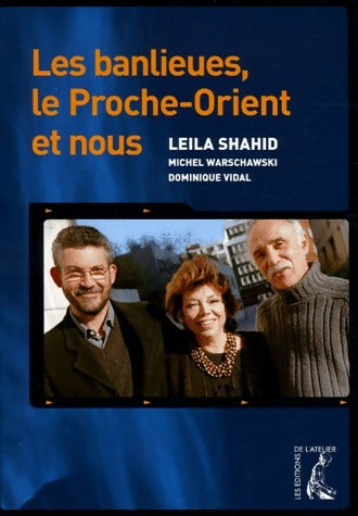 Livrenpoche : Les banlieues, le Proche-Orient et nous - Leila Shahid - Livre