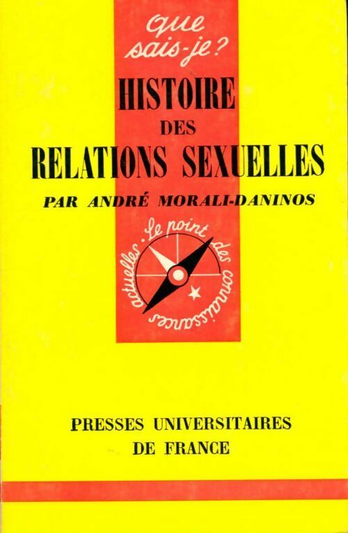 Livrenpoche : Histoire des relations sexuelles - André Morali-Daninos - Livre