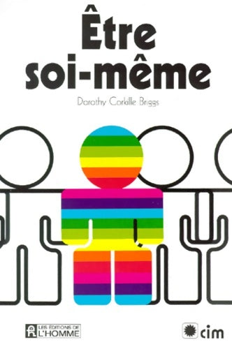 Être soi-même - Dorothy Corkille-Briggs - Livre