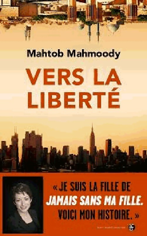 Livrenpoche : Vers la liberté en amour - Mahtob Mahmoody - Livre