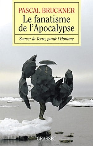 Livrenpoche : Le fanatisme de l'Apocalypse - Pascal Bruckner - Livre