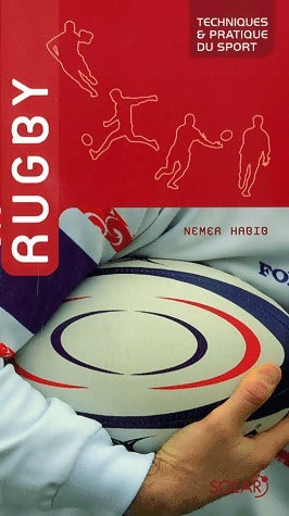Rugby - Nemer Habib -  Techniques et pratique du sport - Livre