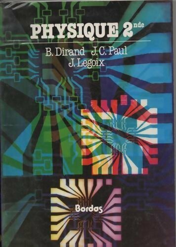 Livrenpoche : Physique Seconde - B. Dirand - Livre