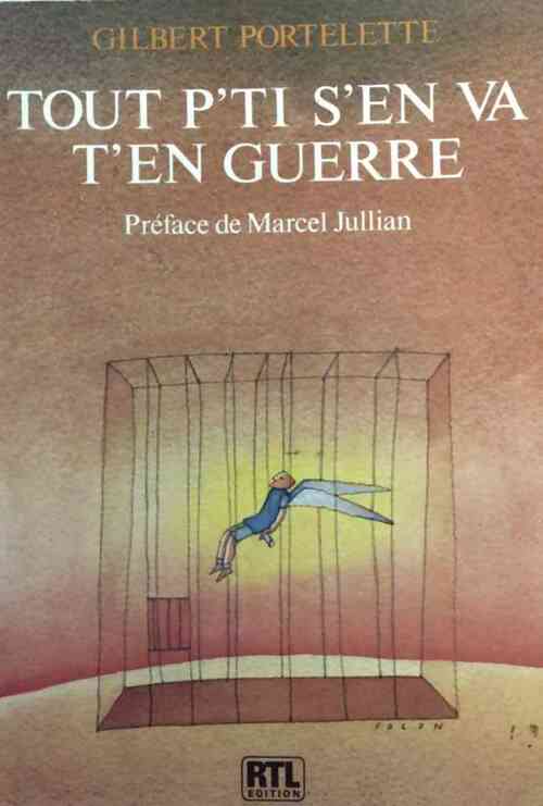 Livrenpoche : Tout p'ti s'en va t'en guerre - Gilbert Portelette - Livre
