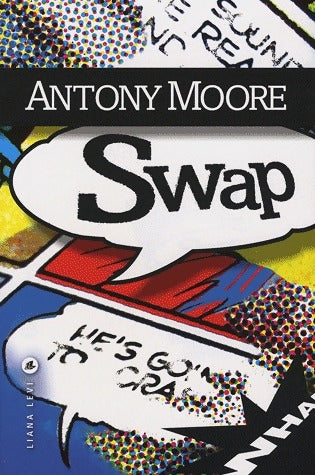Livrenpoche : Swap - Antony Moore - Livre