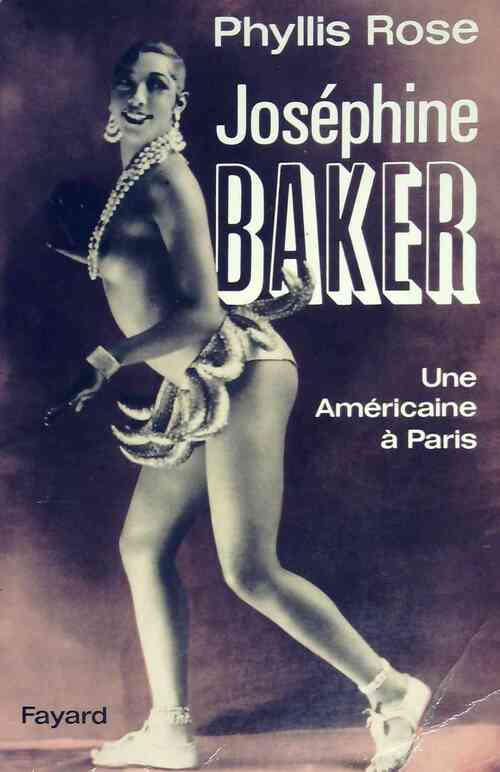 Livrenpoche : Joséphine Baker. Une américaine à Paris - Phyllis Rose - Livre