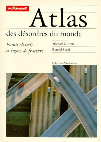 Livrenpoche : Atlas des désordres du monde - Michael Kidron - Livre