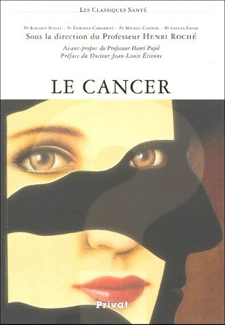 Livrenpoche : Le cancer - Henri Roché - Livre