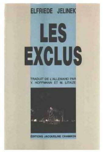 Livrenpoche : Les Exclus - Elfriede Jelinek - Livre