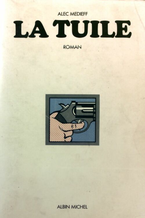 Livrenpoche : La tuile - Alec Médieff - Livre