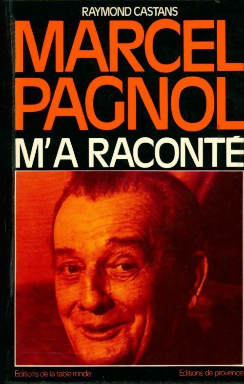 Livrenpoche : Marcel Pagnol m'a raconté... - Raymond Castans - Livre