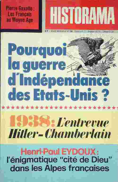 Historama n°296 : Pourquoi la guerre d'indépendance des Etats-Unis ? - Collectif -  Historama - Livre