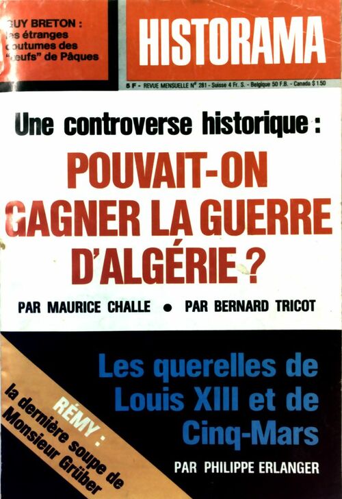 Historama n°281: Une controverse historique : Pouvait-on gagner la guerre d'Algérie - Collectif -  Historama - Livre