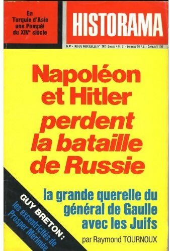 Livrenpoche : Historama n°282 : Napoléon et Hitler perdent la bataille de Russie - Collectif - Livre