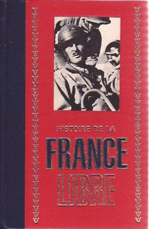 Histoire de la France libre Tome III - Inconnu ; Collectif -  Crémille poche - Livre