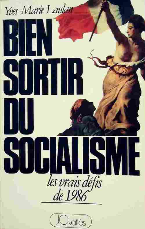Livrenpoche : Bien sortir du socialisme - Yves-Marie Laulan - Livre