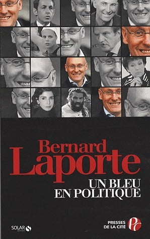Livrenpoche : Un bleu en politique - Bernard Laporte - Livre