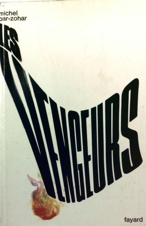 Livrenpoche : Les vengeurs - Michel Bar-Zohar - Livre