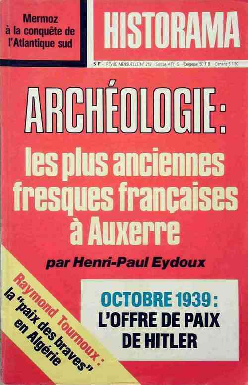 Livrenpoche : Historama n°287 : Archéologie, Les plus anciennes fresques françaises à Auxerre - Collectif - Livre