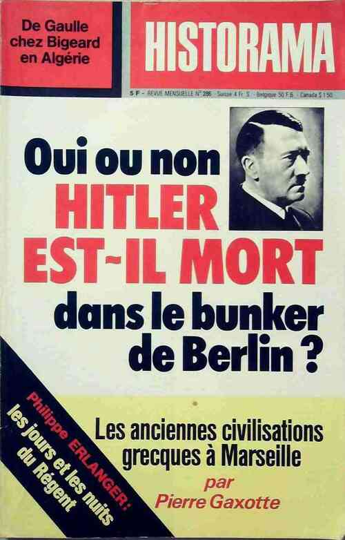 Livrenpoche : Historama n°286 : Oui ou non, Hitler est-il mort dans le bunker de Berlin ? - Collectif - Livre