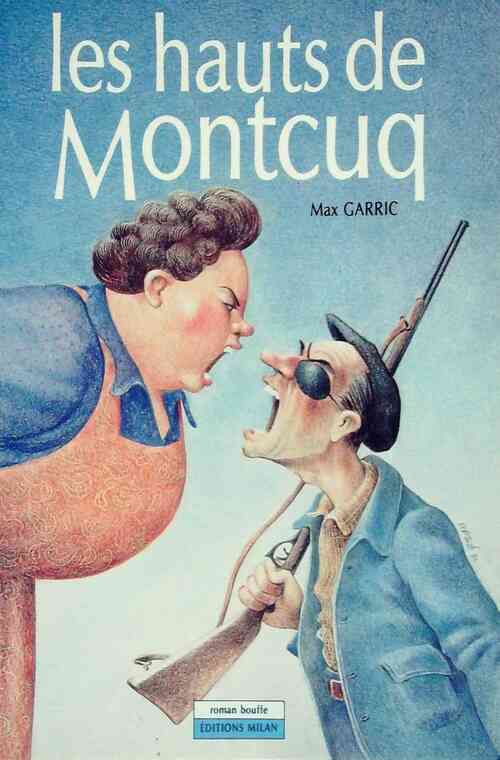 Livrenpoche : Les hauts de Montcuq - Max Garric - Livre