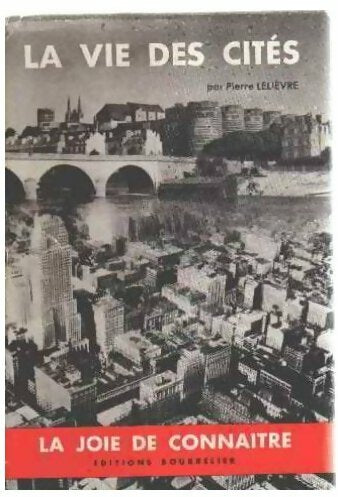 Livrenpoche : La vie des cités - Pierre Lelièvre - Livre