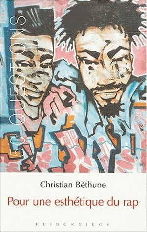 Livrenpoche : Pour une esthétique du rap - Christian Béthune - Livre