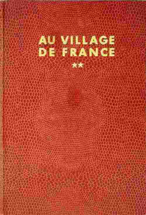 Au village de France Tome II - P.-L. Menon -  La joie de connaître - Livre