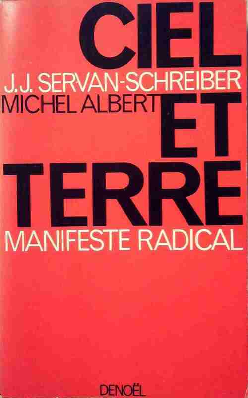 Ciel et terre. Manifeste radical - Jean-Jacques Servan-Schreiber -  Denoel GF - Livre