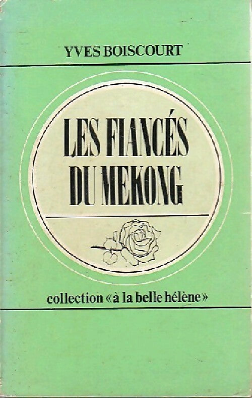 Livrenpoche : Les fiancés du Mékong - Yves Boiscourt - Livre