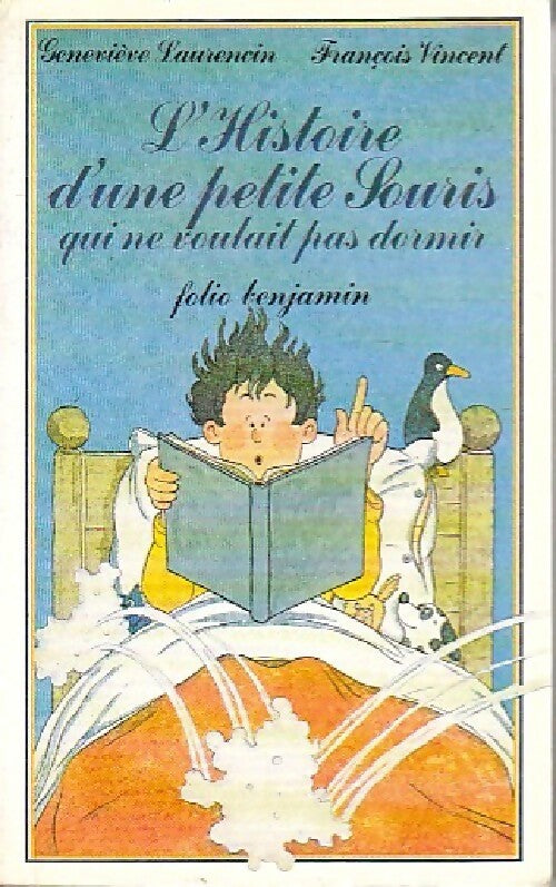 Livrenpoche : L'histoire d'une petite souris qui ne voulait pas dormir - Geneviève Laurencin - Livre