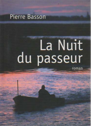 Livrenpoche : La nuit du passeur - Pierre Basson - Livre