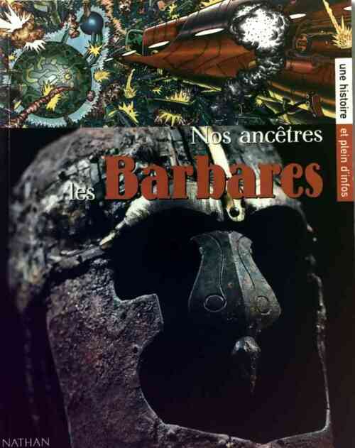 Livrenpoche : Nos ancêtres les barbares - Gilles Massardier - Livre