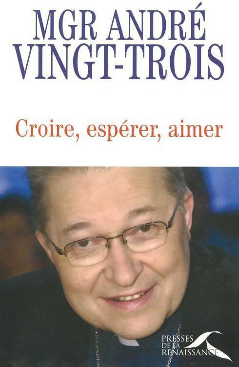 Livrenpoche : Croire, espérer, aimer - André Vingt-Trois - Livre