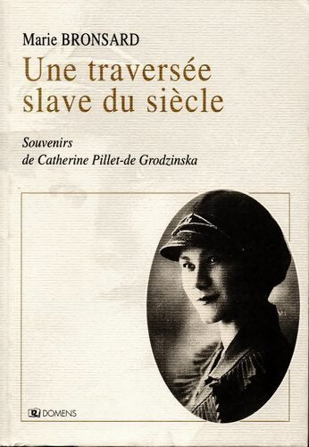 Une traversée slave du siècle - Marie Bronsard - Livre