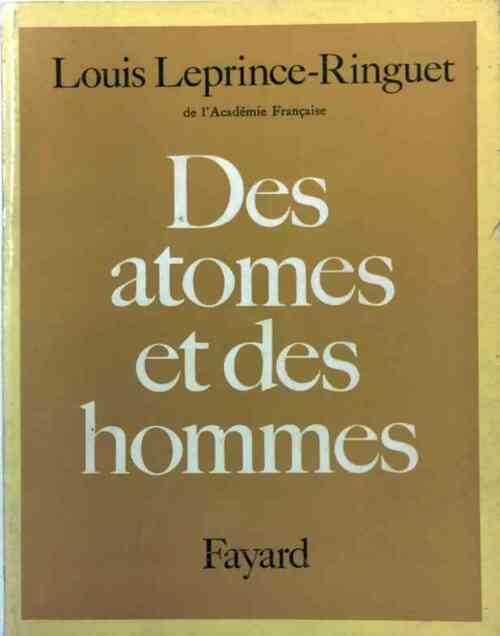 Livrenpoche : Des atomes et des hommes - Louis Leprince-Ringuet - Livre