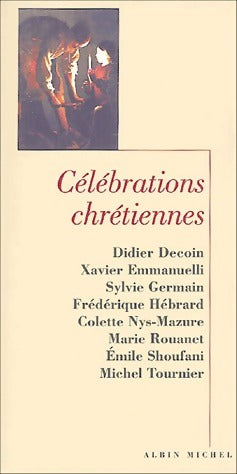 Livrenpoche : Célébrations chrétiennes - Didier Decoin - Livre