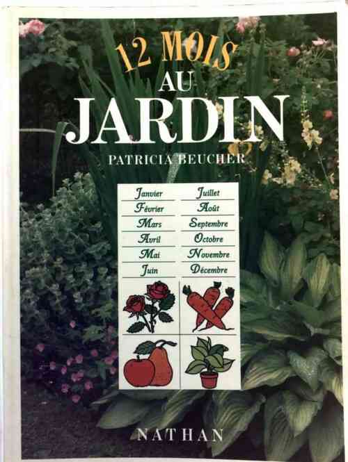 Livrenpoche : 12 mois au jardin - Patricia Beucher - Livre