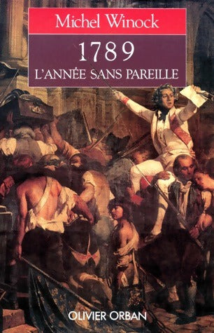 Livrenpoche : 1789, l'année sans pareille - Michel Winock - Livre