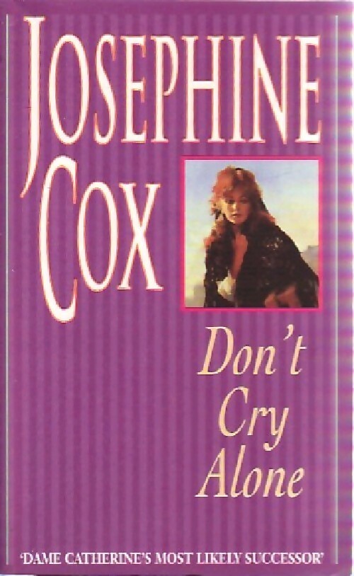 Livrenpoche : Don't cry alone - Josephine Cox - Livre