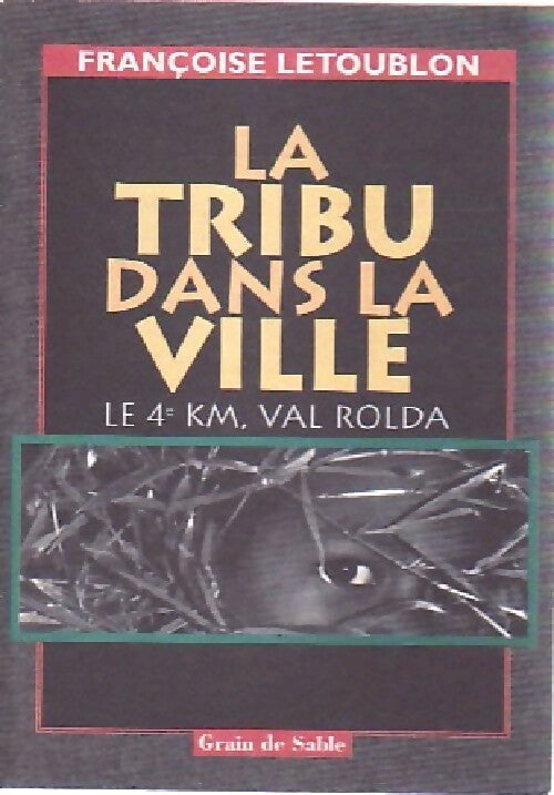 Livrenpoche : La tribu dans la ville - Françoise Letoublon - Livre