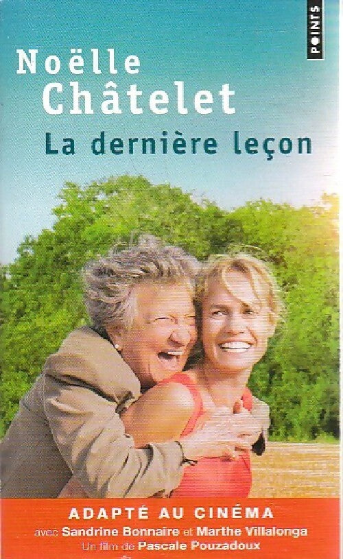 Livrenpoche : La dernière leçon - Noëlle Châtelet - Livre