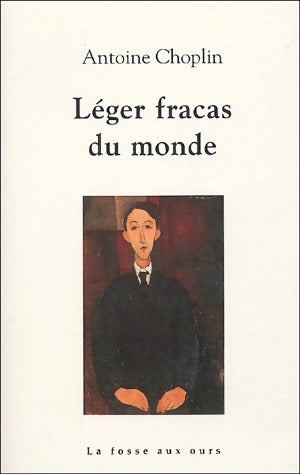 Livrenpoche : Léger fracas du monde - Antoine Choplin - Livre