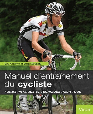 Livrenpoche : Manuel d'entraînement du cycliste - Guy Andrews - Livre