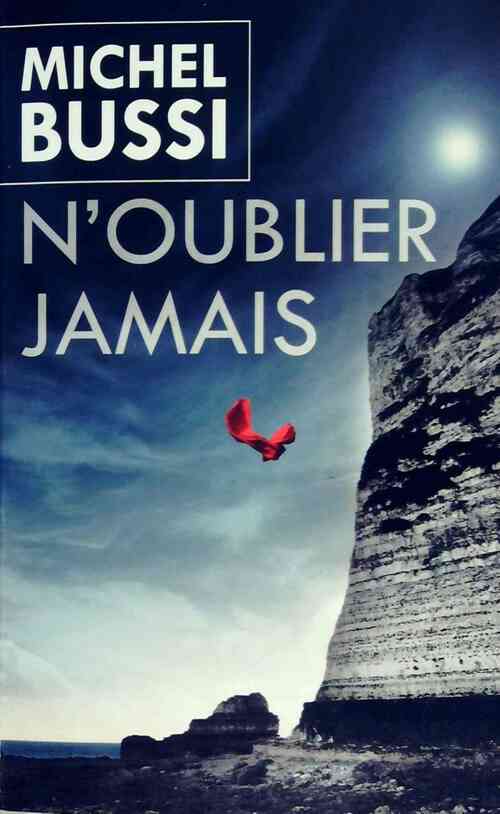 Livrenpoche : N'oublier jamais - Michel Bussi - Livre