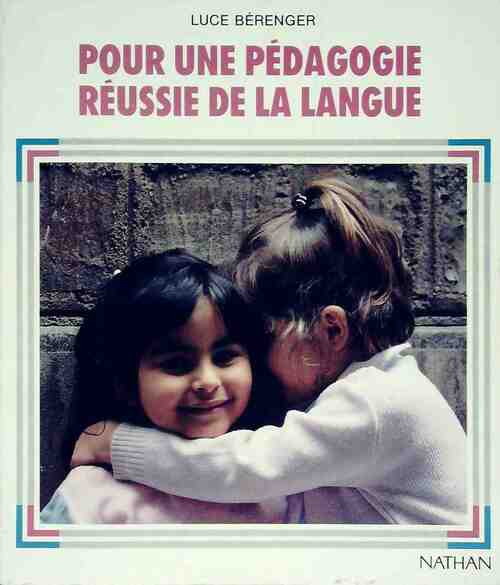 Livrenpoche : Pour une pedagogie réussie de la langue - Luce Bérenger - Livre