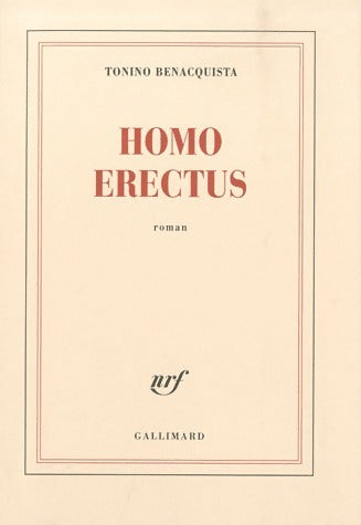 Livrenpoche : Homo erectus - Tonino Benacquista - Livre