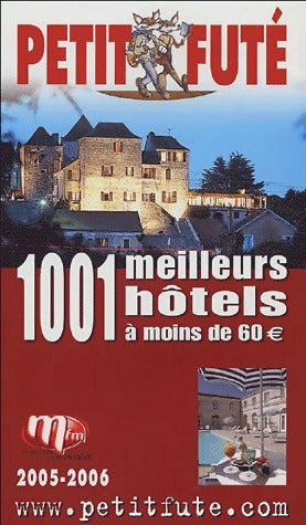 Livrenpoche : 1001 meilleurs hôtels à moins de 60 € 2005-2006 - Collectif - Livre