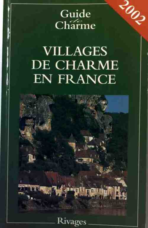 Livrenpoche : Villages de charme en France 2002 - Collectif - Livre