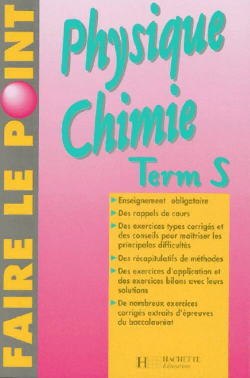 Livrenpoche : Physique Chimie Terminale S - Collectif - Livre